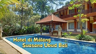 Ubud Hotel and Cottages Malang || Hotel di Malang dengan suasana dan nuansa sepe