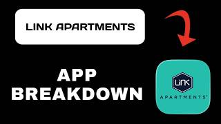 Link Apartments App Overview - What To Know