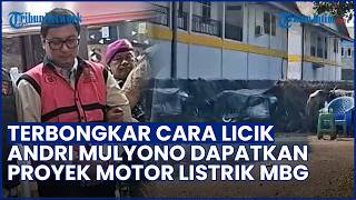 Cara Licik Andri Mulyono Raih Proyek Motor Listrik MBG Terbongkar, Pepet Pejabat & Mark Up Harga