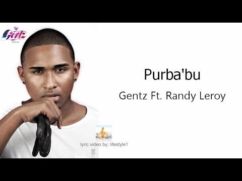 Gentz - Purba'bu Ft. Randy Leroy (lyrics)