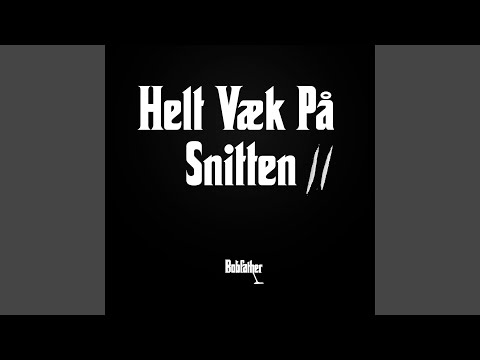 Helt Væk På Snitten 2