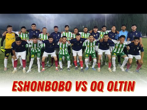 Oq oltin vs Eshonbobo | Havaskorlar ligasi kubogi 5-tur