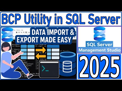 How to Install and Use BCP Utility in Microsoft SQL Server SSMS 21 ...