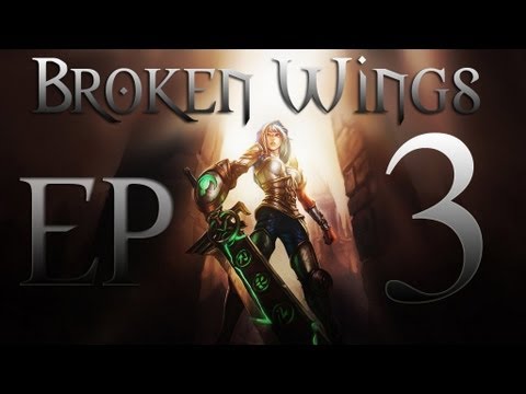 ▲"Broken Wings" - Ep 3 | High Elo Riven Montage