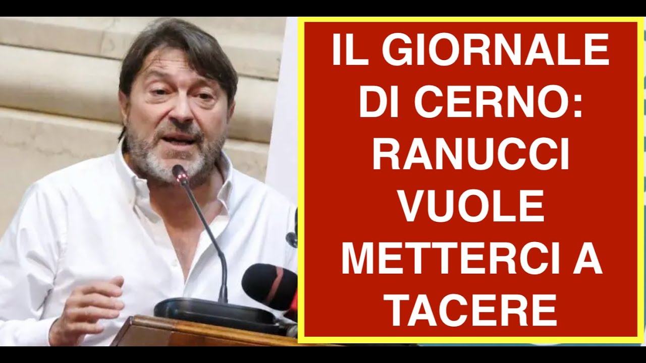 IL GIORNALE DI CERNO: RANUCCI VUOLE METTERCI A TACERE