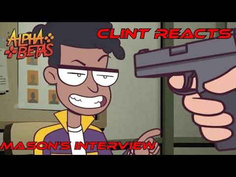 Clint Reacts | Alpha Betas Character Short "Mason's Interview"