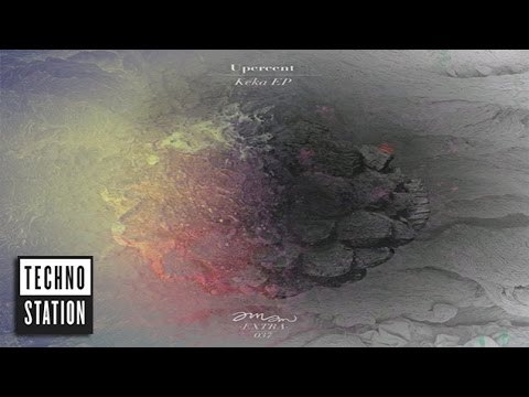 Upercent - Keka (Javier Orduña Remix)
