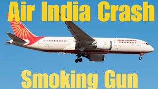 Air India Crash - Smoking Gun