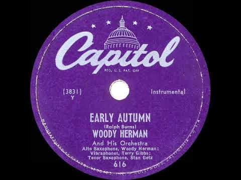 1949 HITS ARCHIVE: Early Autumn - Woody Herman (Capitol version)