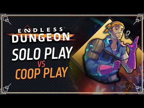 How Viable is Solo Play vs Coop Gameplay in Endless Dungeon?
