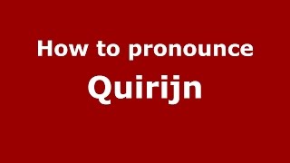 How to pronounce Quirijn