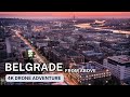 BELGRADE CITY SERBIA 4K DRONE TOUR | AERIAL VIEWS OF BELGRADE SERBIA | CITYSCAPES | DREAM TRIPS