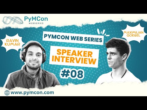 PyMCon Web Series - Meet Maximilian Goebel
