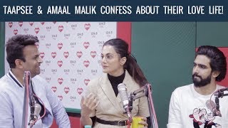 Taapsee & Amaal Malik confess about their love