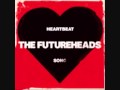 The Futureheads-Heartbeat Song