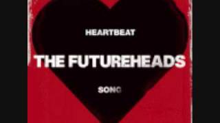 The Futureheads-Heartbeat Song
