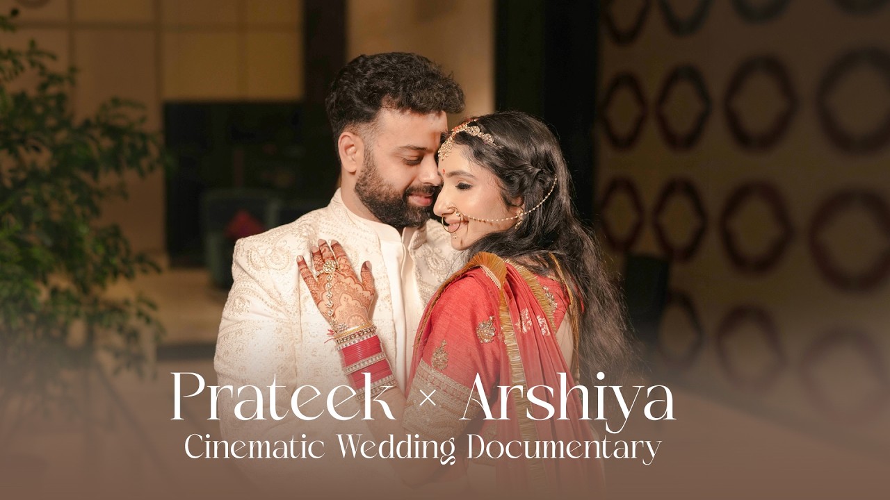 Parteek & Arshiya — The Full Film by Cinestyle India