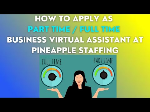 , title : 'How to apply at Pineapple Staffing for Part time & Full Time Business Virtual Assistant'