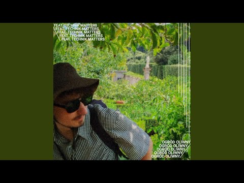 OGRÓD OLIWNY (feat. Technik Matters)
