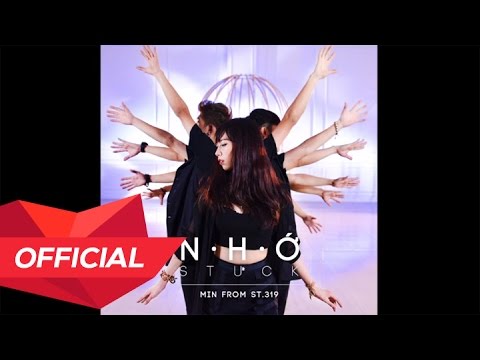 Nhớ (Stuck) - Min