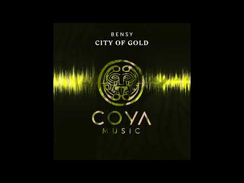Bensy - City Of Gold (Original Mix)