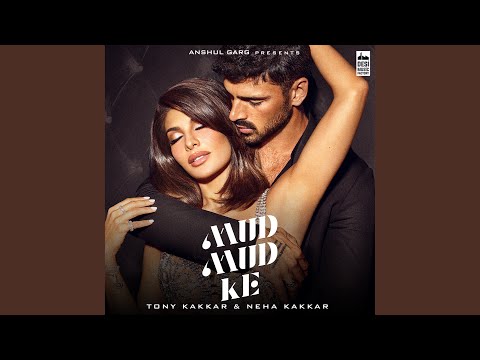 Poster mud mud ke lyrics – tony kakkar | neha kakkar