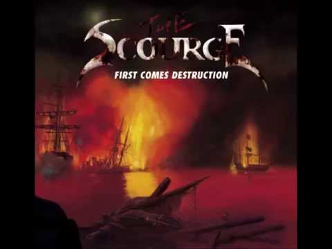 The Scourge - Fuck With Fire