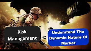 Risk Management ? Understand The Dynamic Nature Of Market | Global Factors in Market
