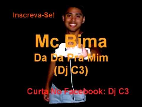 Mc Bima - Da Da Pra Mim (Dj C3)
