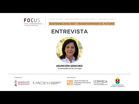 Entrevista a Asunci�n S�nchez, vicepresidenta de CONVEGA | Focus Pyme