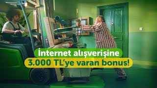 İnternet Alışverişi Bonus’la Yapılır 3.000 TL’ ye varan Bonus Kazanılır!