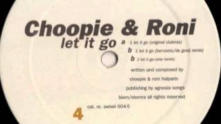 Choopie & Roni ‎– Let It Go(Original Clubmix)