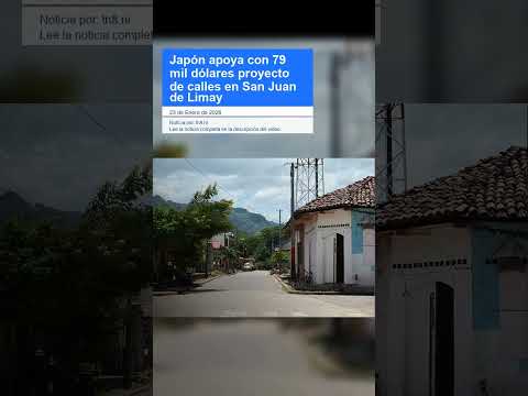 Japón apoya con 79 mil dólares proyecto de calles en San Juan de Limay