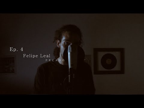 Ep. 4 - Felipe Leal - "P E C A D O" - SEM DIPLOMA RECORDS