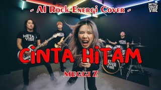 Download lagu Meggi Z - Cinta Hitam (AI Rock Energi Cover) mp3 Download lagu Meggi Z - Cinta Hitam (AI Rock Energi Cover) mp3