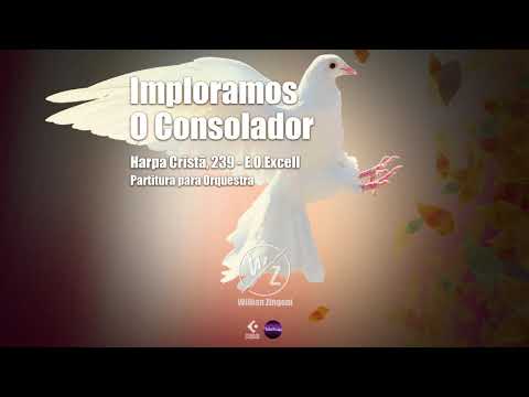 #40 - HC 239 -  Imploramos o Consolador - Partitura para Orquestra