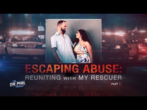 Escaping Abuse: Reuniting with My Rescuer |EP659 | The Dr. Phil Podcast