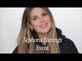Sephora Savings Event The Only Makeup Worth Your Money 2025 Must Haves ANDREEA ALI