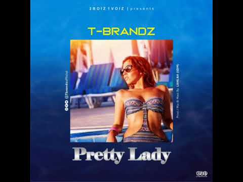 T-Brandz - Pretty Lady (officicial audio)