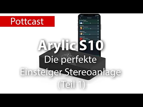 Die perfekte Einsteiger Stereoanlage - Arylic S10 Streamer