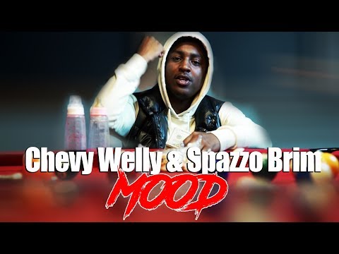 Chevy Welly & Spazzo Brim - Mood ( Official Music Video )
