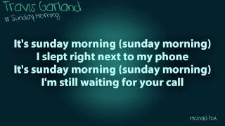 Travis Garland - Sunday Morning [Lyrics on Screen] M&#39;Fox