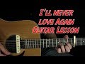 I'll Never Love Again | Verse | Lady Gaga | Guitar Lesson
