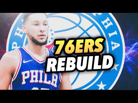 REBUILDING THE PHILADELPHIA 76ERS! NBA 2K19 MY LEAGUE!