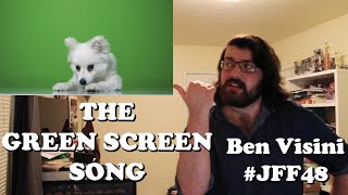 The Green Screen Song (Original Song) #JFF48