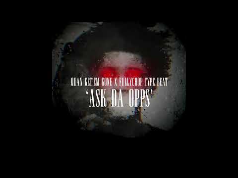 [FREE] Fullychop x Q50WLIL50 Type Beat "ASK DA OPPS"