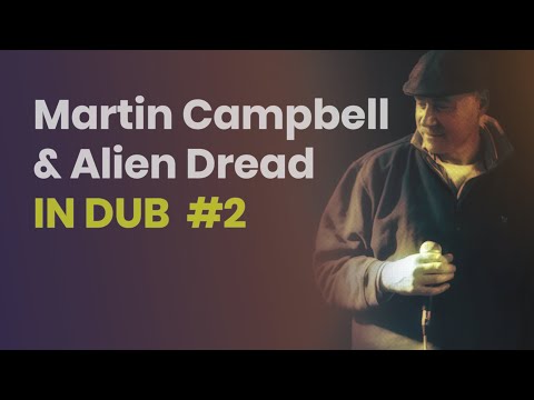 Alien Dread in DUB with Martin Campbell #2