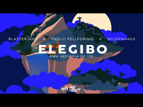 Blasterjaxx X Paolo Pellegrino X  Mildenhaus  - Elegibo (Uma Historia De Ifa) [Visualizer]