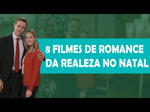 8 Filmes de Romance na Realeza de Natal