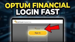 How to login to Optum Financial account - Fast Access